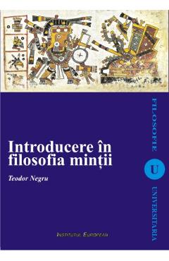 Poza produsului Introducere in filosofia mintii - Teodor Negru