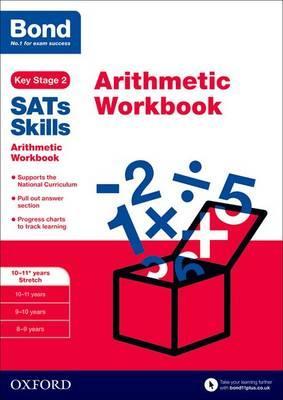 Bond SATs Skills: Bond Arithmetic Workbook