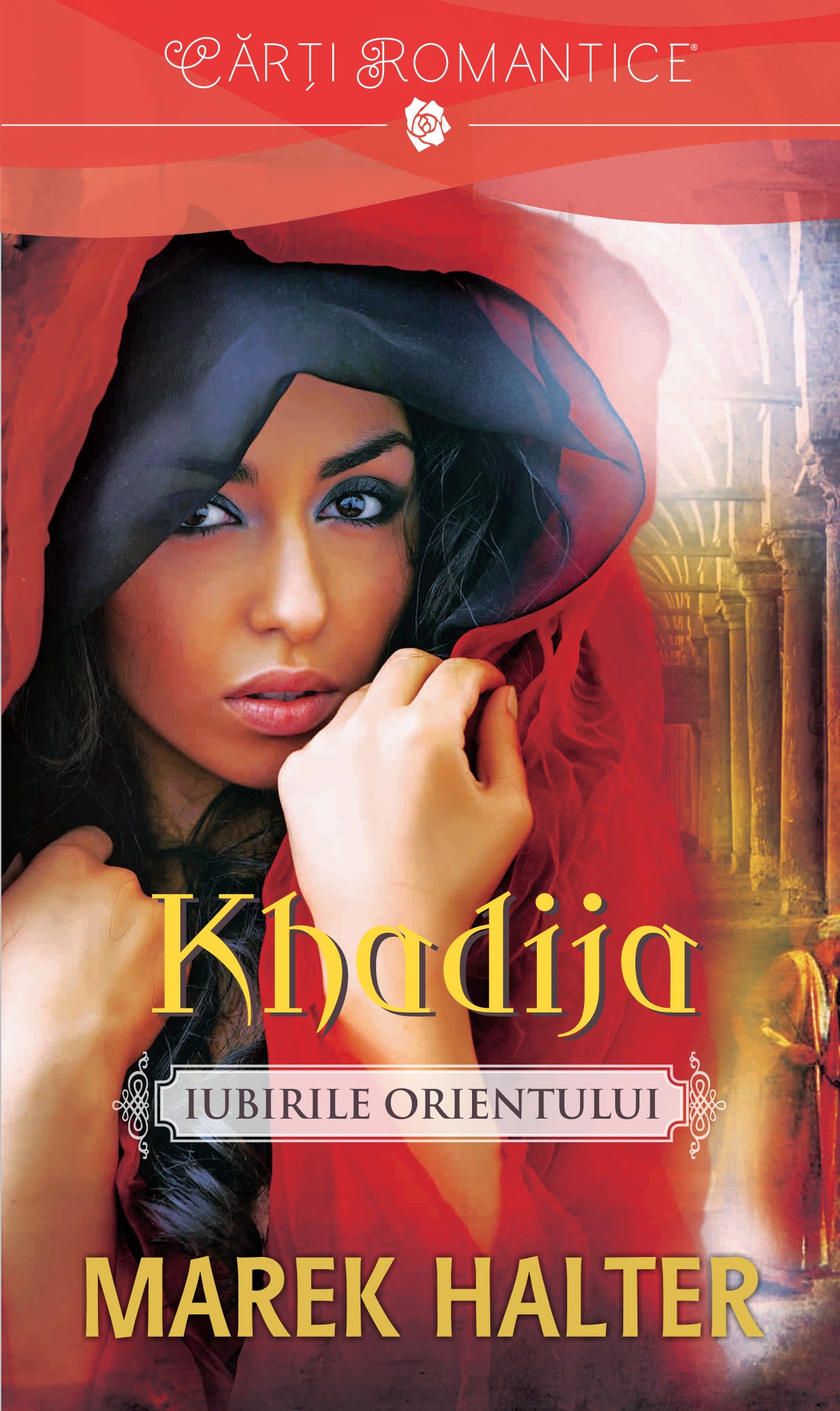 Khadija. Iubirile Orientului - Marek Halter