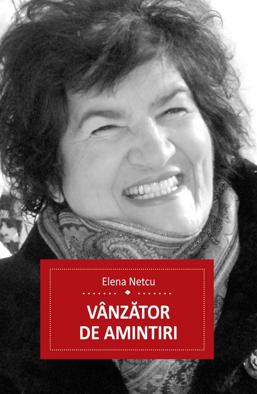 Vanzator de amintiri - Elena Netcu