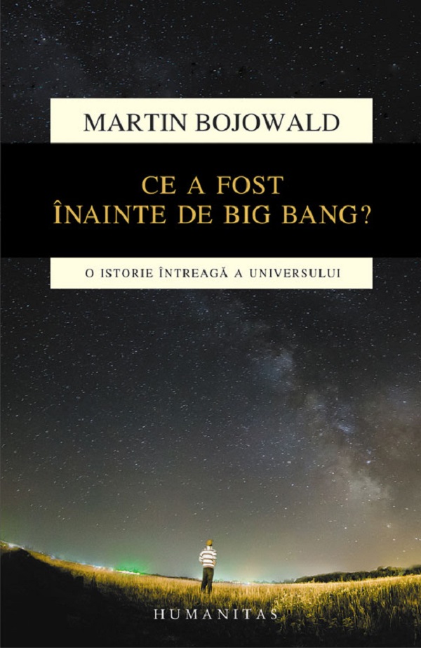 Ce a fost inainte de Big Bang? - Martin Bojowald
