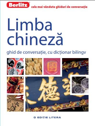 Berlitz - Limba chineza - Ghid de conversatie cu dictionar bilingv