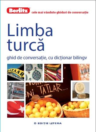 Berlitz - Limba turca - Ghid de conversatie cu dictionar bilingv