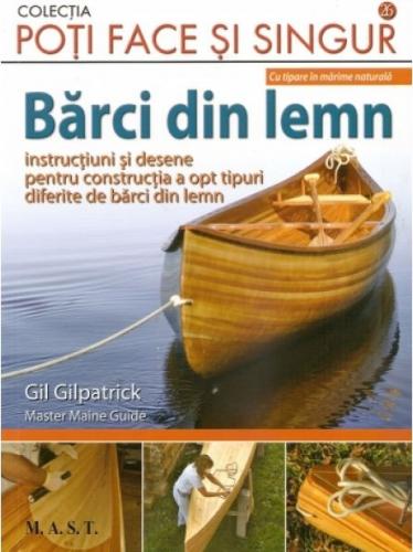 Barci din lemn - Gil Gilpatrick