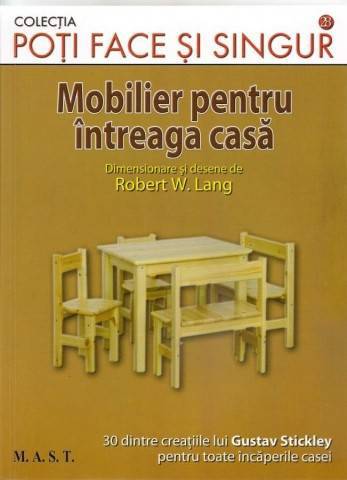 Mobilier pentru intreaga casa - Robert W. Lang