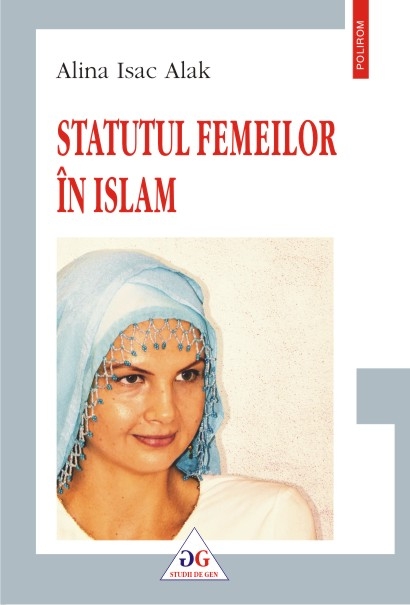 Statutul femeilor in Islam - Alina Isac Alak