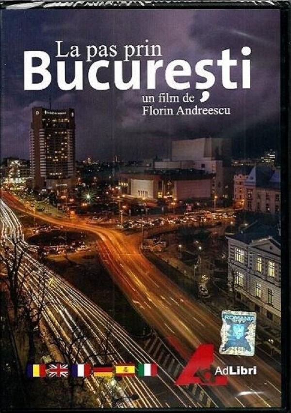 DVD La Pas Prin Bucuresti - Florin Andreescu
