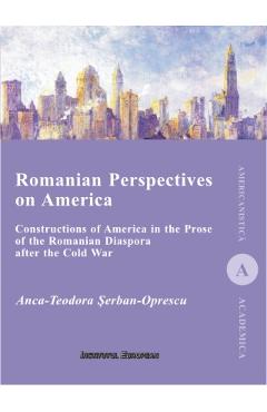 Coperta cărții Romanian Perspectives on America - Anca-Teodora Serban-Oprescu