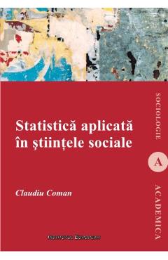 Coperta cărții Statistica aplicata in stiintele sociale - Claudiu Coman