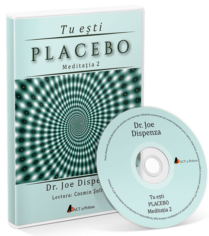 CD Tu esti placebo meditatia 2 - Joe Dispenza