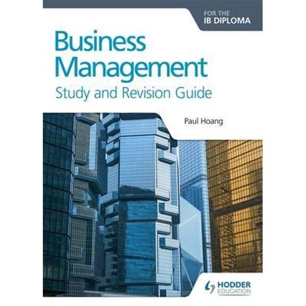 Business Management for the IB Diploma Study and Revision Gu