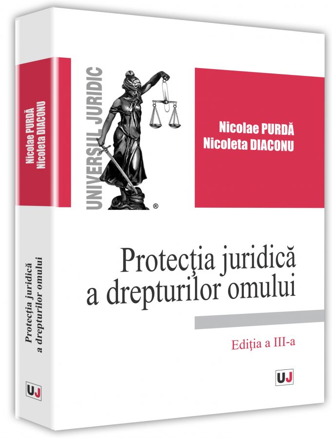 Protectia juridica a drepturilor omului - Nicolae Purda, Nicoleta Diaconu