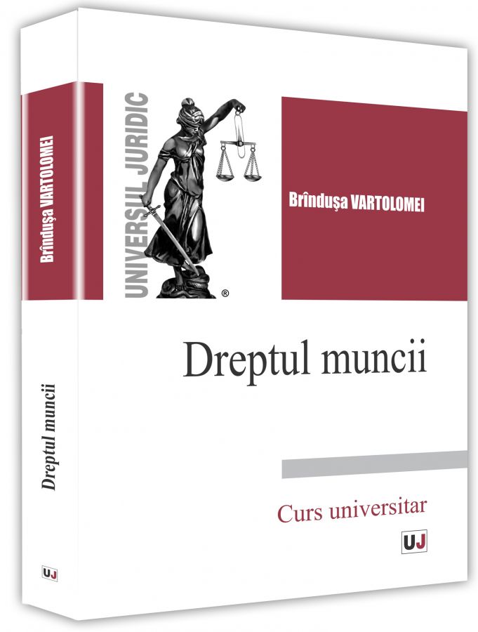 Dreptul muncii - Brindusa Vartolomei