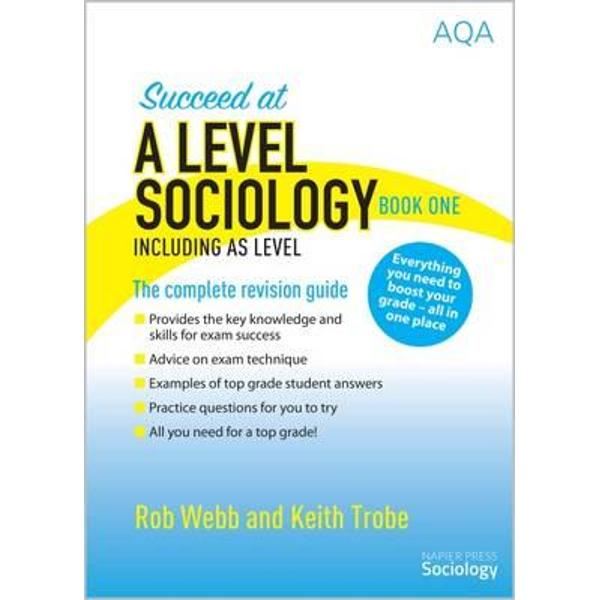 Succeed at A Level Sociology Book One Including AS Level