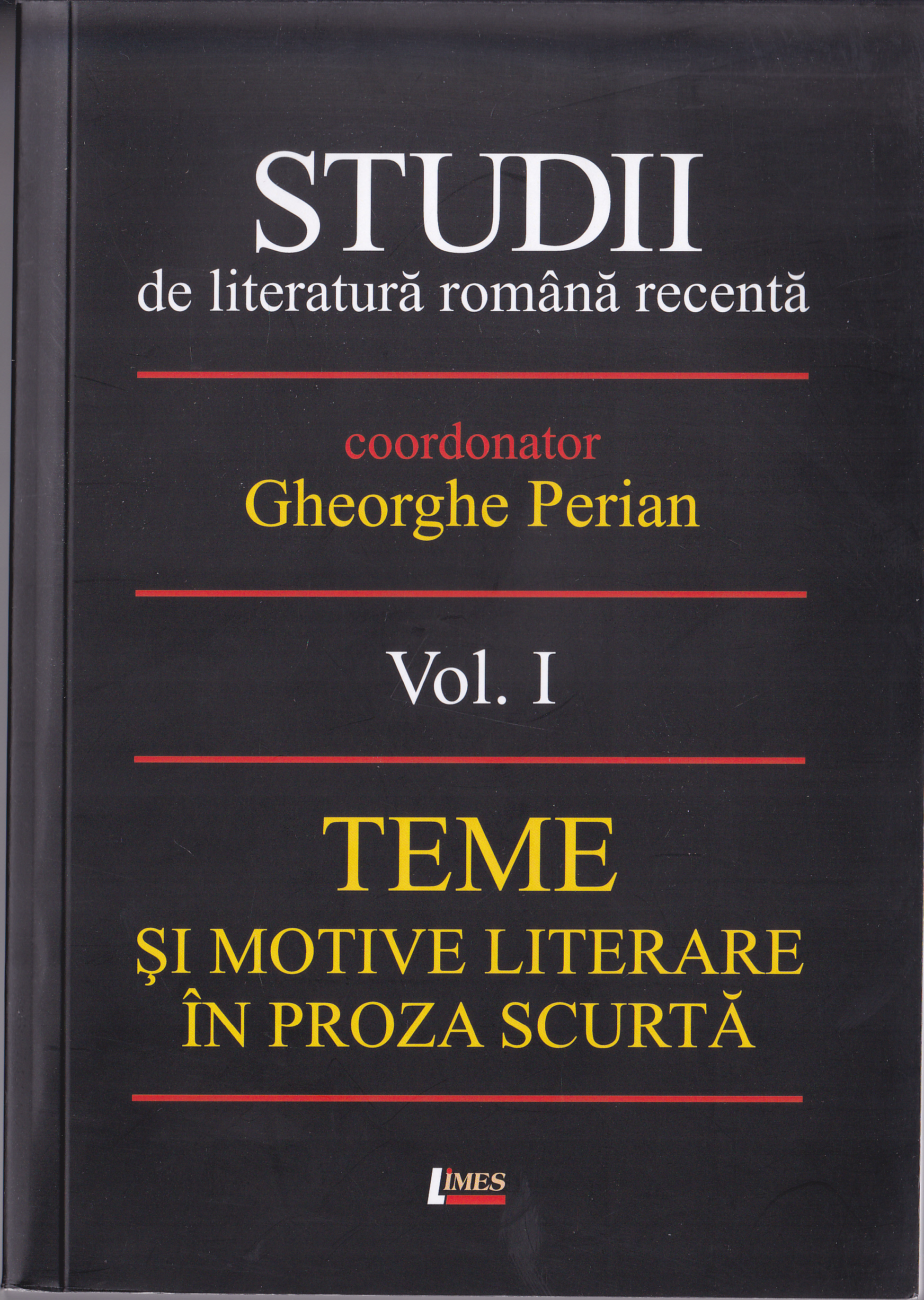 Studii De Literatura Romana Recenta Vol.1 - Gheorghe Perian