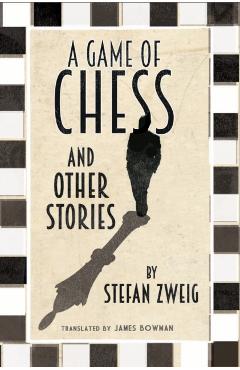 Game of Chess and Other Stories