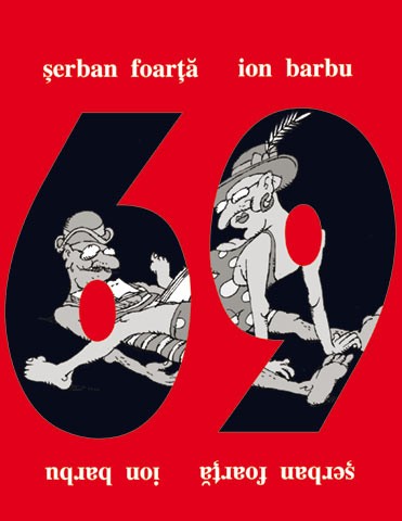 69, o kamasutra pentru intelectuali - Serban Foarta, Ion Barbu