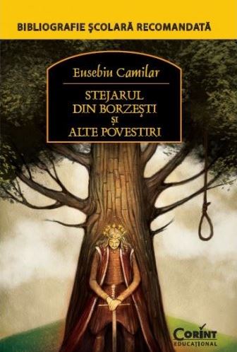Stejarul din Borzesti si alte povestiri - Eusebiu Camilar