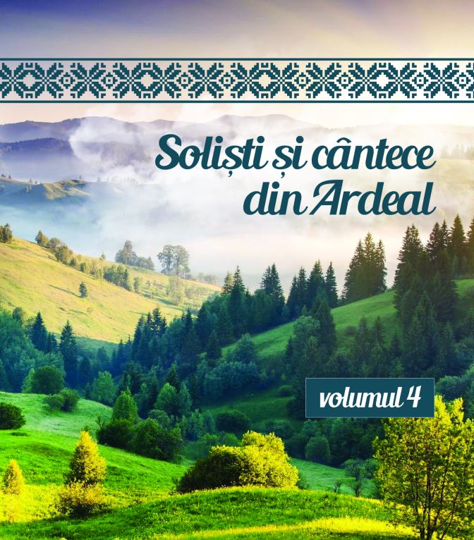 Cd Solisti Si Cantece Din Ardeal Volumul 4 (CD Plic)