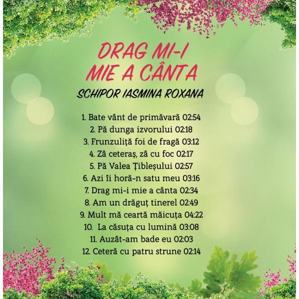 CD Schipor Iasmina Roxana - Drag mi-i mie a canta