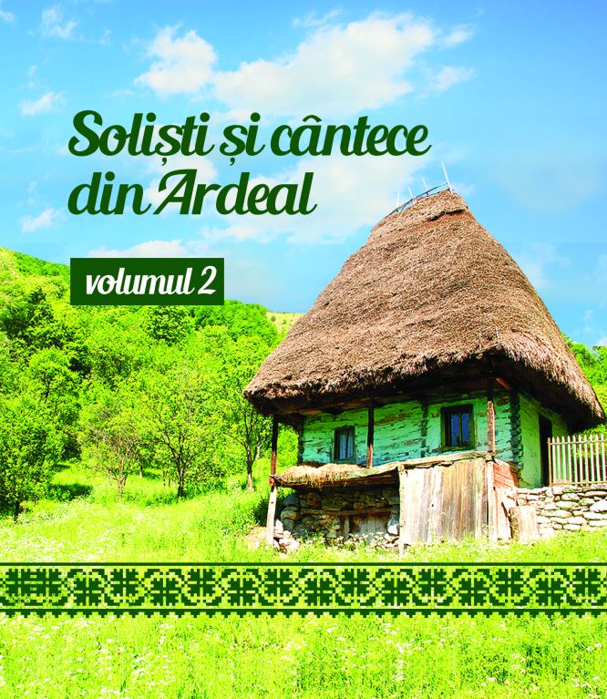 CD Solisti Si Cantece Din Ardeal Volumul 2 (CD Plic)