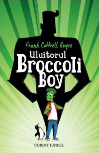 Uluitorul Broccoli Boy - Frank Cottrell Boyce