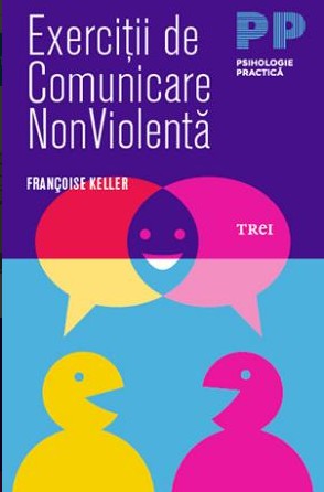 Exercitii de comunicare nonviolenta - Francoise Keller