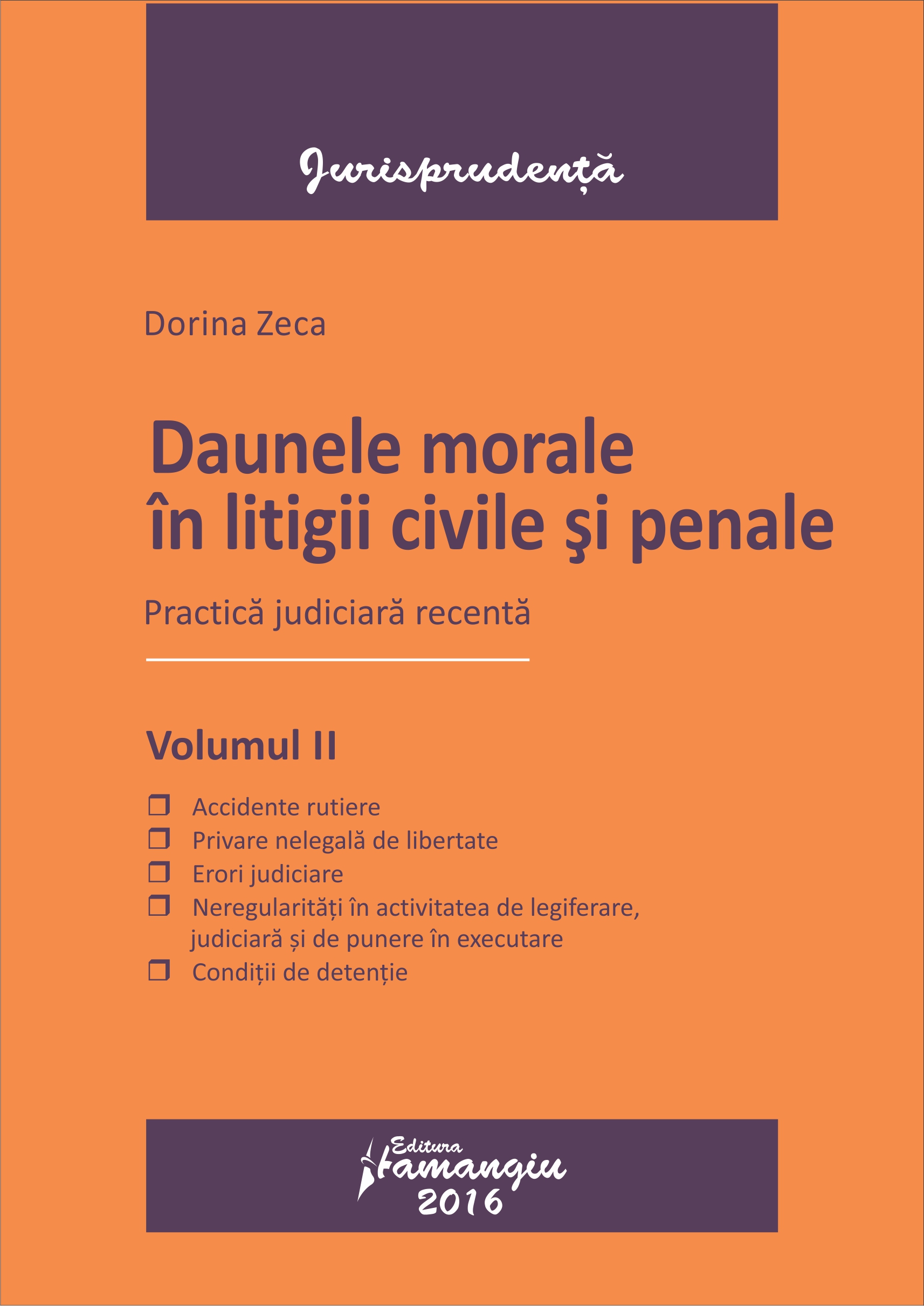 Daunele morale in litigii civile si penale vol.2 - Dorina Zeca
