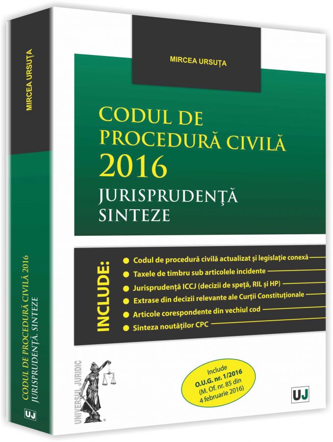 Codul de procedura civila 2016. Jurisprudenta. Sinteze - Mircea Ursuta
