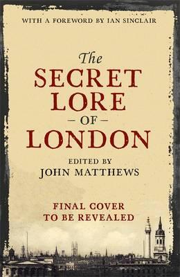 Secret Lore of London