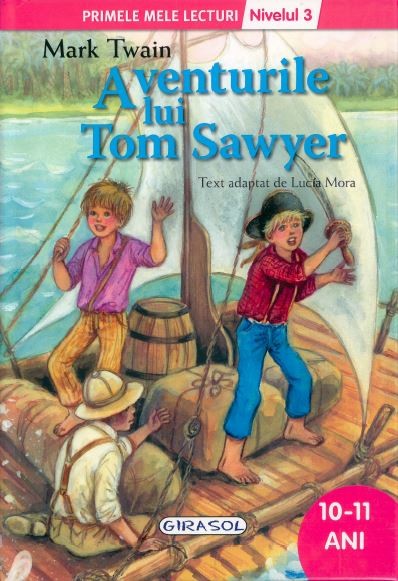 Aventurile lui Tom Sawyer - Primele mele lecturi - Nivelul 3
