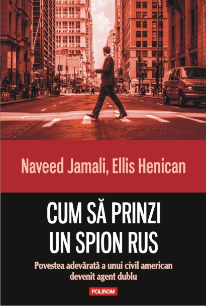 Cum sa prinzi un spion rus - Naveed Jamali, Ellis Henican