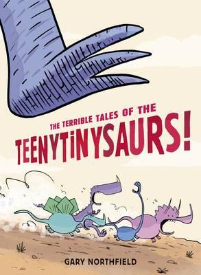 Terrible Tales of the Teenytinysaurs!
