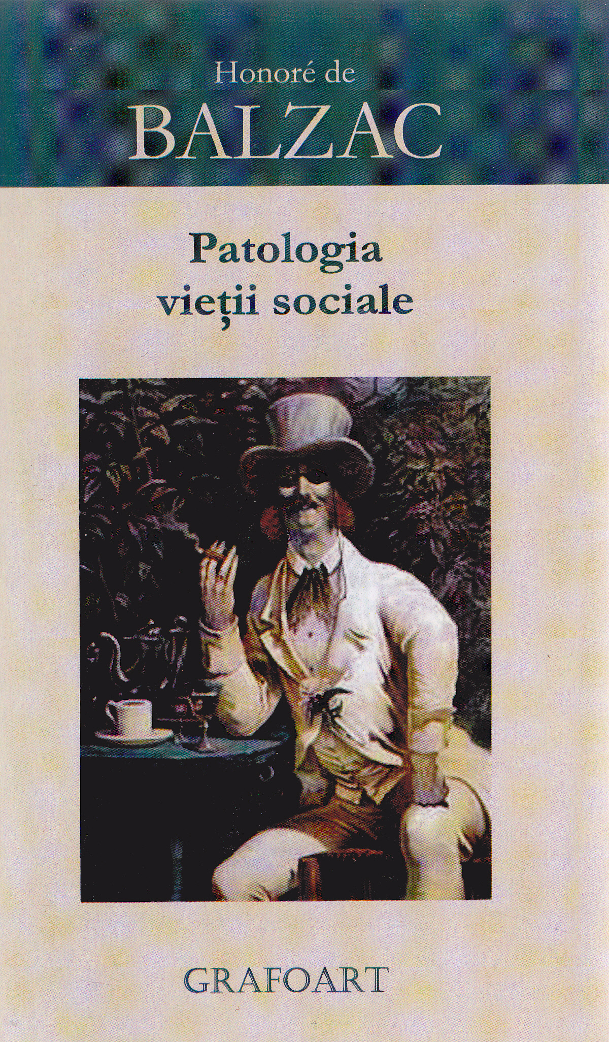 Patologia vietii sociale - Honore de Balzac