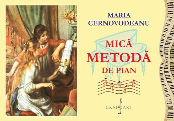 Mica metoda de pian - Maria Cernovodeanu