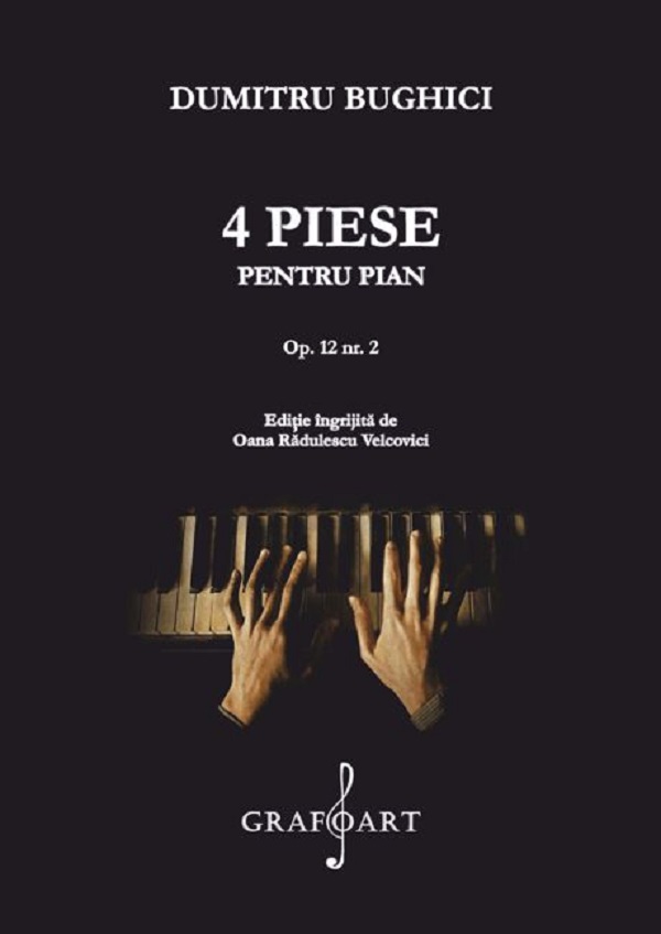 4 Piese pentru pian - Dumitru Bughici