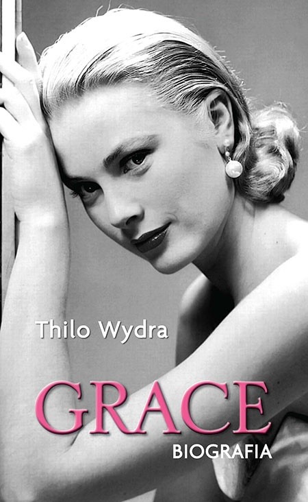 Grace. Biografia - Thilo Wydra