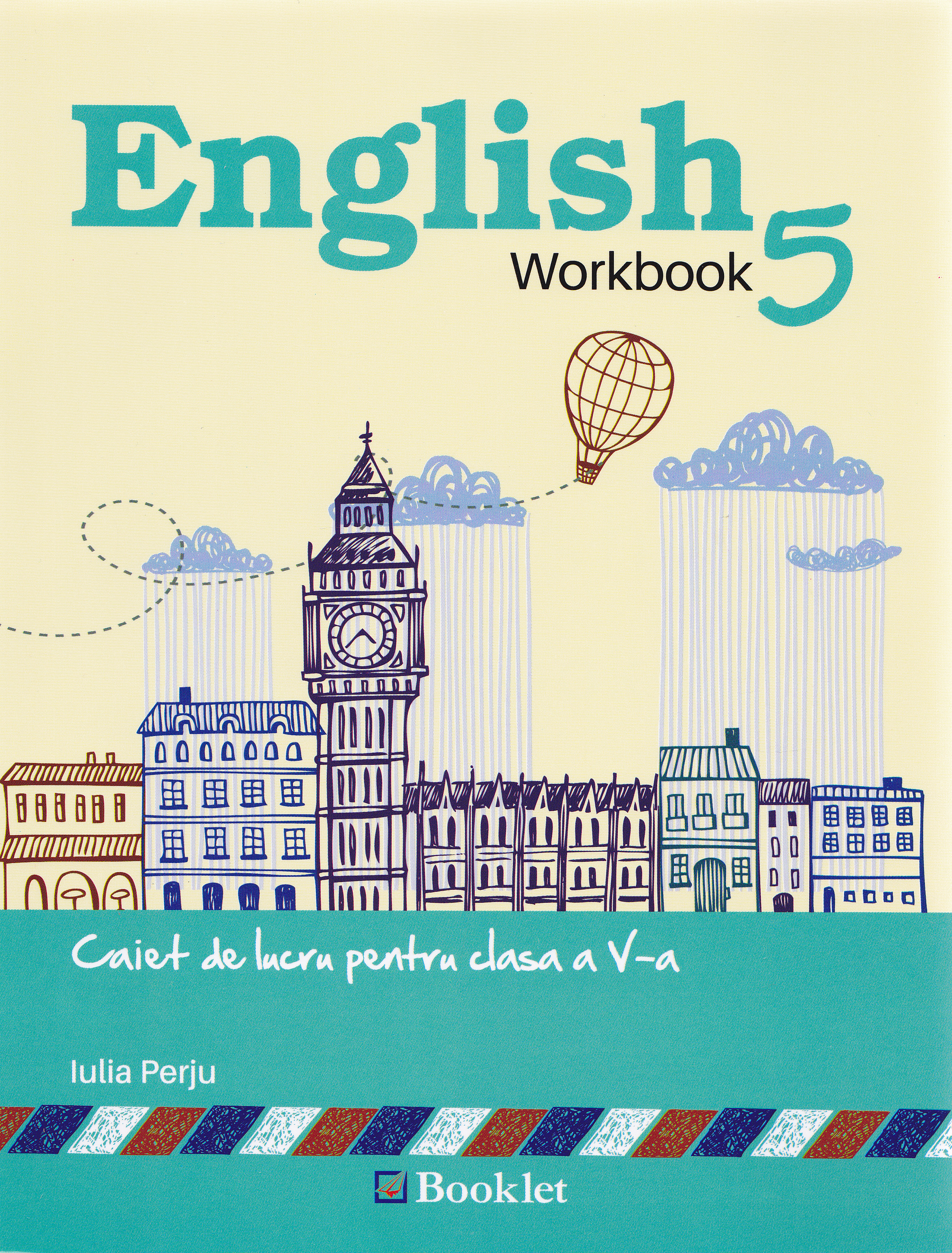 English workbook cls 5 caiet ed.2015 - Iulia Perju