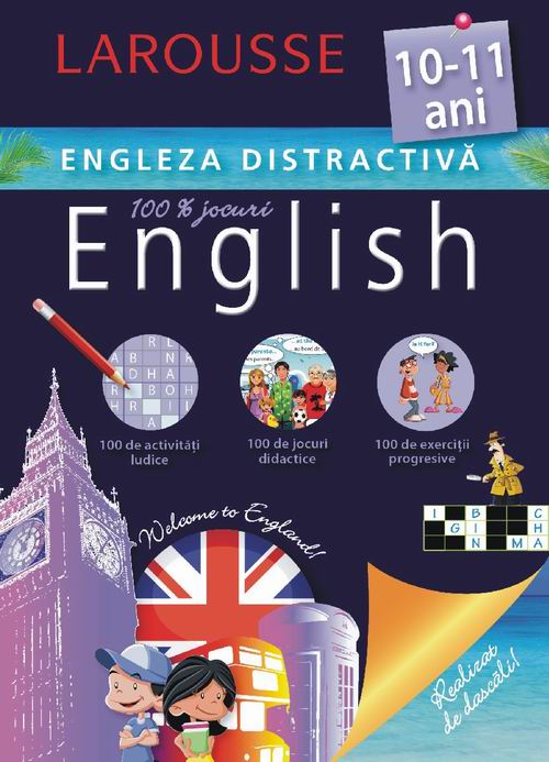 Engleza distractiva Larousse 10-11 ani