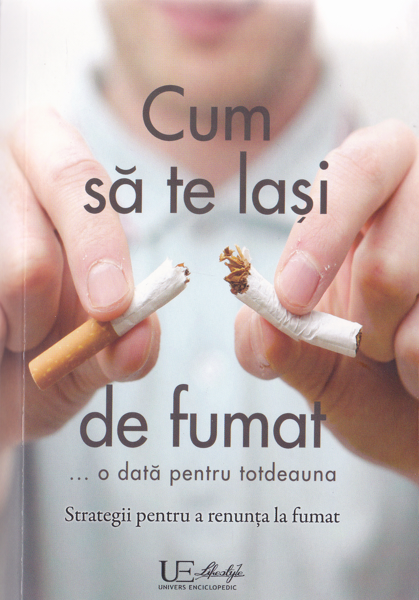 Cum sa te lasi de fumat... O data pentru totdeauna - Edgar Turm