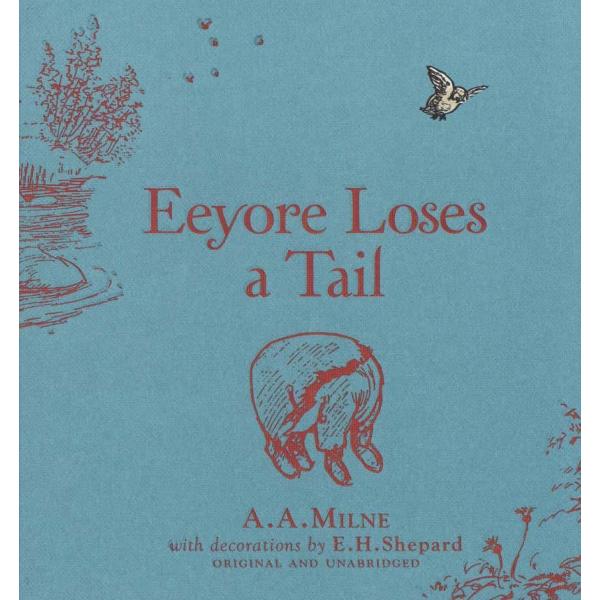 Winnie-the-Pooh Eeyore Loses a Tail