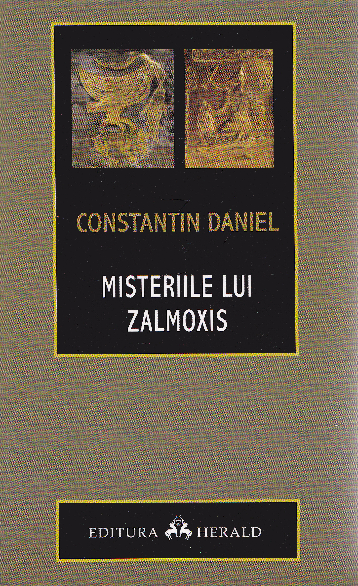 Misteriile lui Zalmoxis ed.3 - Constantin Daniel