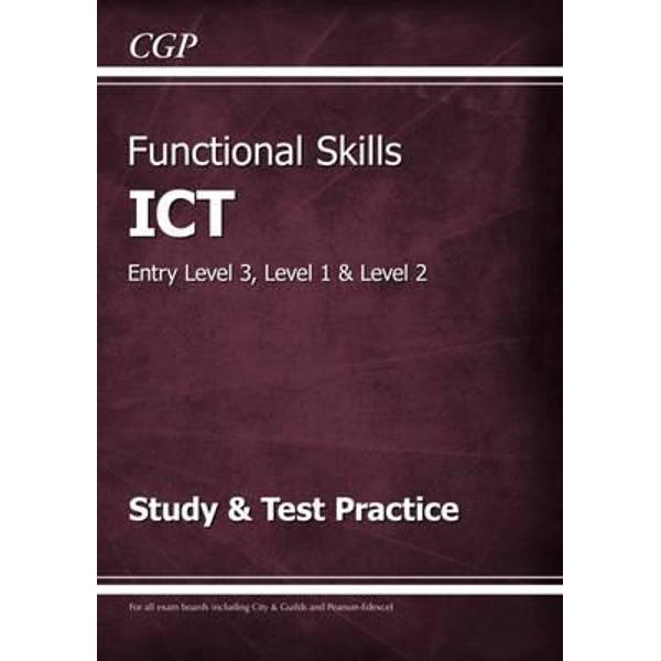 Functional Skills ICT - Entry Level 3, Level 1 and Level 2 -