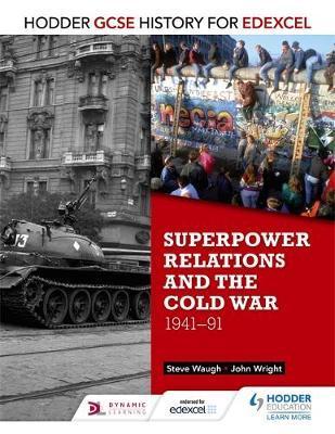 Hodder GCSE History for Edexcel: Superpower Relations and th