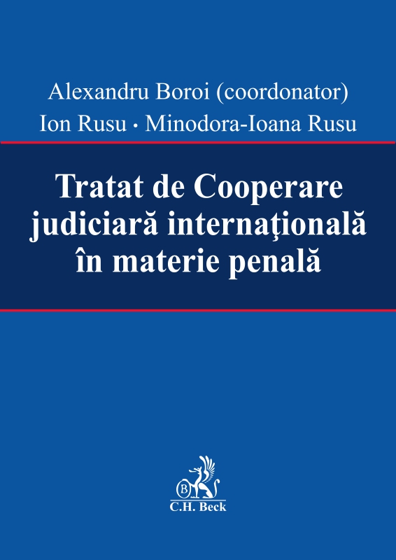 Tratat de cooperare judiciara internationala in materie penala - Alexandru Boroi, Ion Rusu