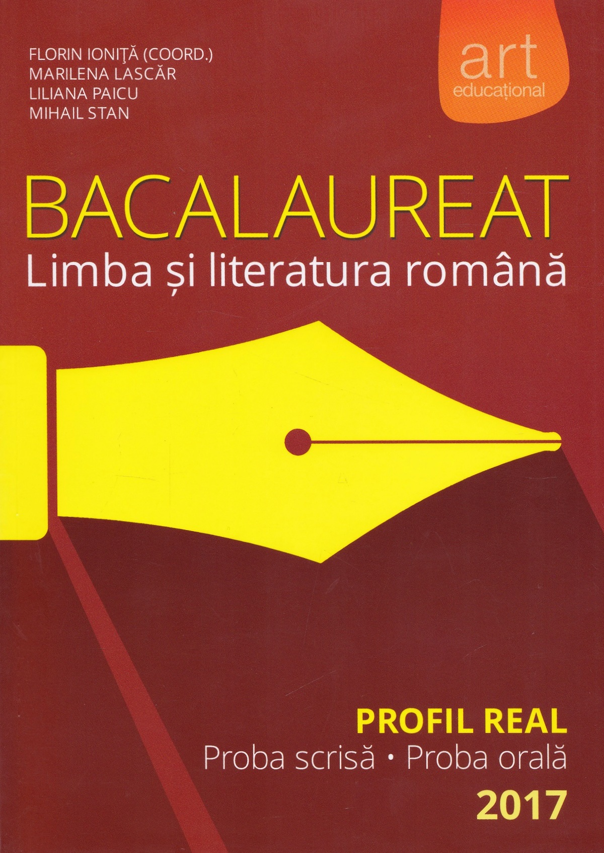 Romana - Bacalaureat: Limba si literatura romana: Profil real - Florin Ionita