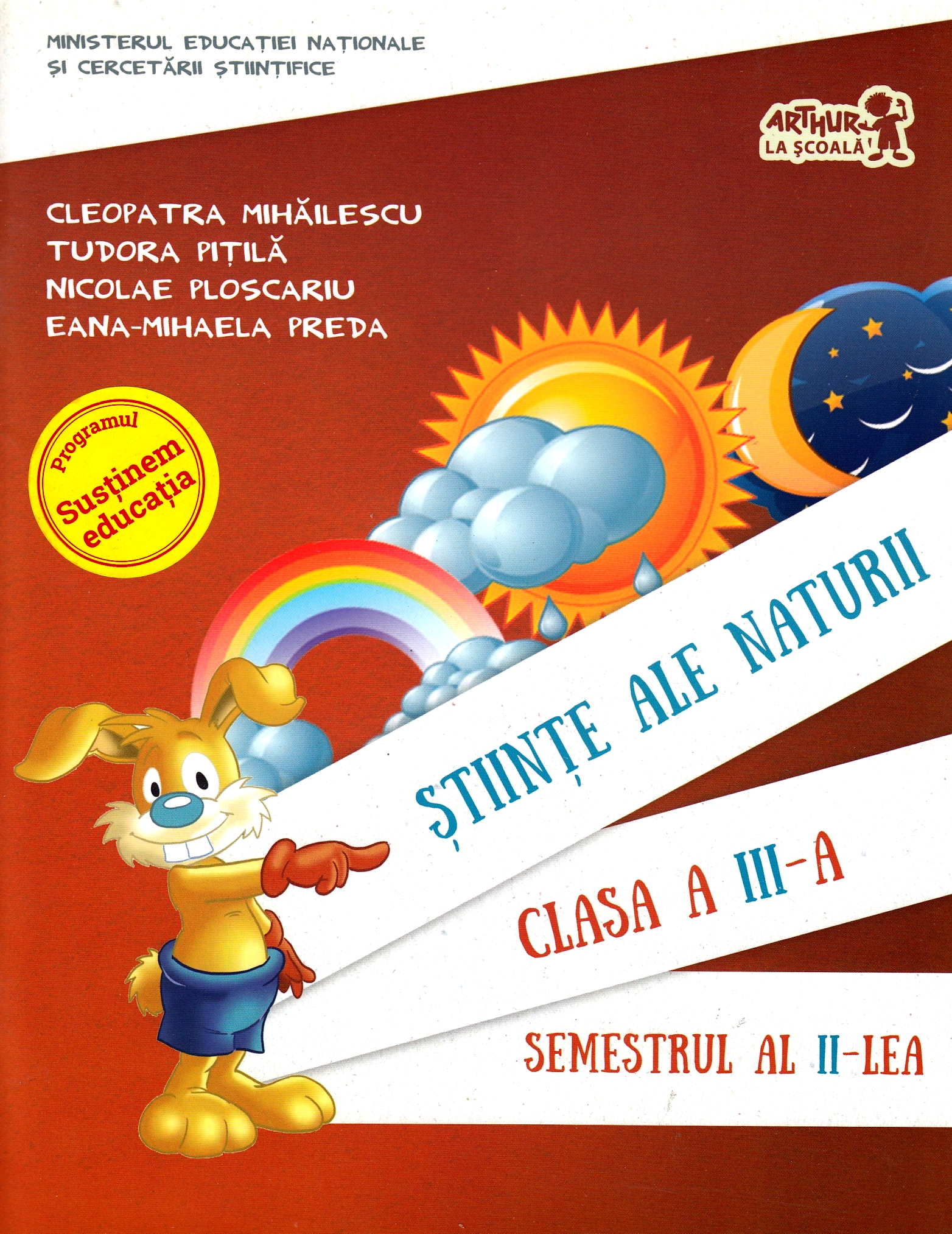 Stiinte ale naturii - Clasa 3. Semestrul II - Manual + CD - Cleopatra Mihailescu, Tudora Pitila