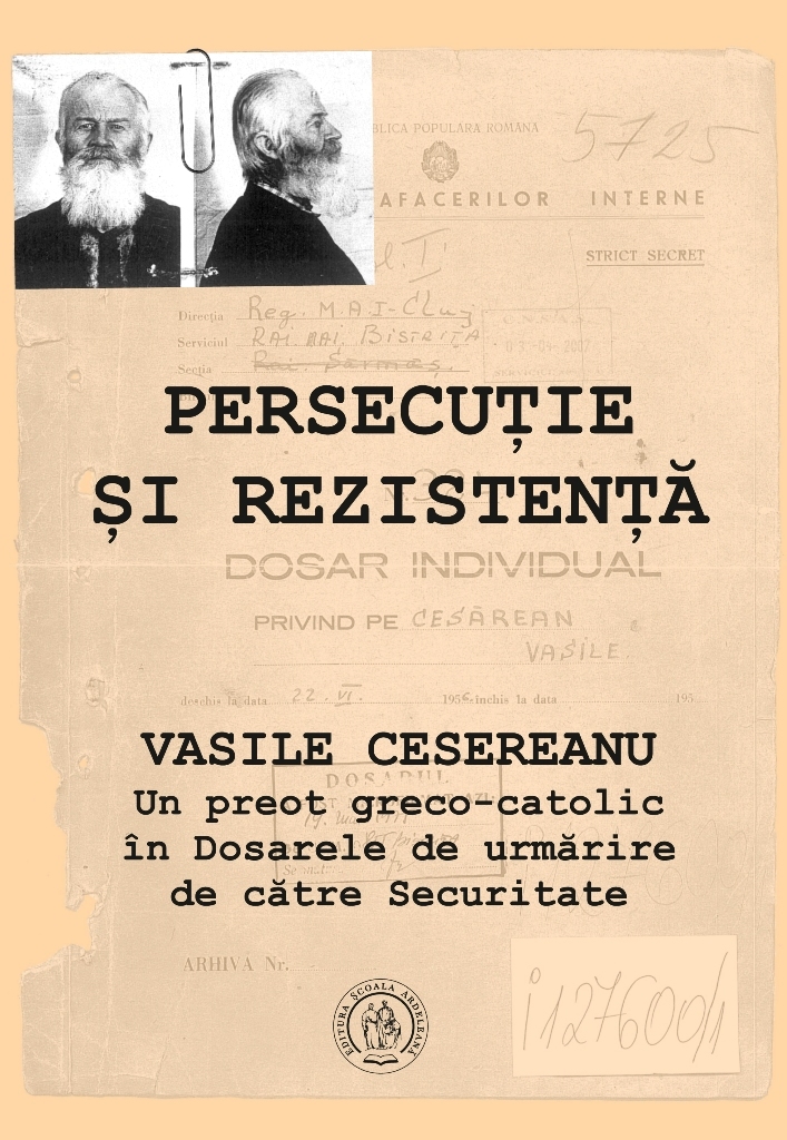 Persecutie si rezistenta: Vasile Cesereanu