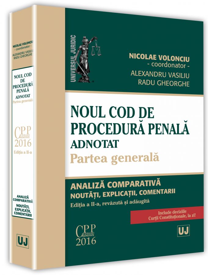 Noul Cod de procedura penala. Adnotat. Partea generala. Ed. 2 - Nicolae Volonciu, Alexandru, Radu Gheorghe