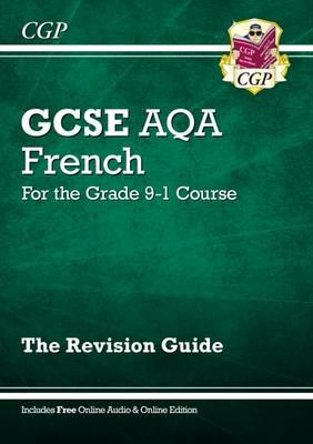 New GCSE French AQA Revision Guide - For the Grade 9-1 Cours